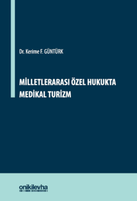 Milletlerarası Özel Hukukta Medikal Turizm - 1