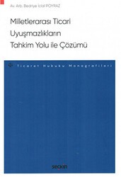 Milletlerarası Ticari Uyuşmazlıkların Tahkim Yolu ile Çözümü - Seçkin Yayıncılık