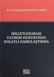 Milletlerarası Yatırım Hukukunda Dolaylı Kamulaştırma - On İki Levha Yayınları