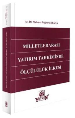 Milletlerarası Yatırım Tahkiminde Ölçülülük İlkesi - 1