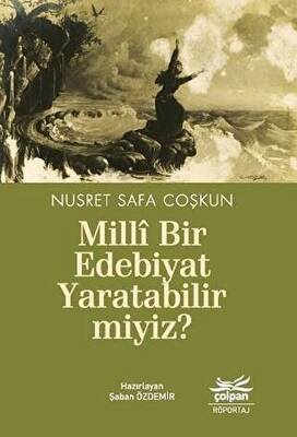Milli Bir Edebiyat Yaratabilir miyiz? - 1