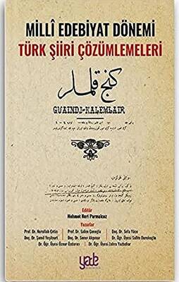 Milli Edebiyat Dönemi Türk Şiiri Çözümlemeleri - 1