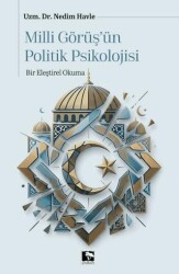 Milli Görüşün Politik Psikolojisi - Çınaraltı Yayınları