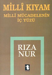 Milli Kıyam - Milli Mücadelenin İç Yüzü - Toker Yayınları