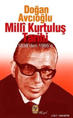 Milli Kurtuluş Tarihi 1838’den 1995’e 4 Cilt Tam Metin - 1