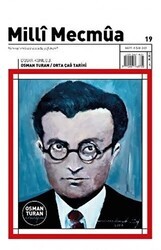 Milli Mecmua Dergisi Sayı: 19 Mart - Nisan 2021 - Milli Mecmua Dergisi