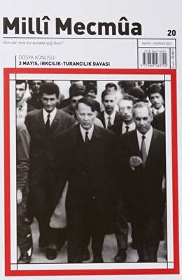 Milli Mecmua Dergisi Sayı: 20 Mayıs - Haziran 2021 - 1