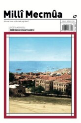 Milli Mecmua Dergisi Sayı 47 - Kasım - Aralık 2025 - Milli Mecmua Dergisi