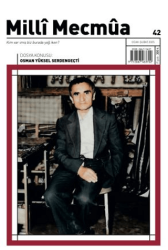 Milli Mecmua Sayı 42 - Ocak - Şubat 2025 - Milli Mecmua Dergisi