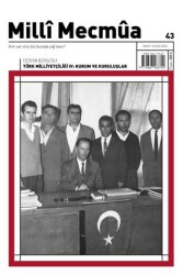 Milli Mecmua Sayı 43 - Mart - Nisan 2025 - Milli Mecmua Dergisi