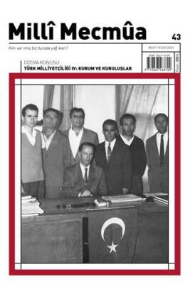 Milli Mecmua Sayı 43 - Mart - Nisan 2025 - 1