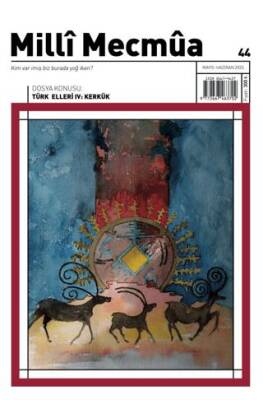 Milli Mecmua Sayı 44 - Mayıs - Haziran 2025 - 1