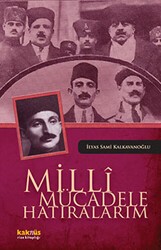 Milli Mücadele Hatıralarım - Kaknüs Yayınları