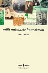 Milli Mücadele Hatıralarım - İş Bankası Kültür Yayınları