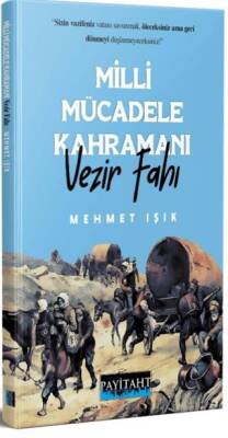 Milli Mücadele Kahramanı Vezir Fahı - 1