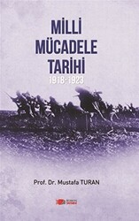 Milli Mücadele Tarihi 1918 - 1923 - 1