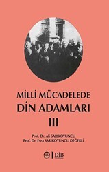 Milli Mücadelede Din Adamları 3. Cilt - Diyanet İşleri Başkanlığı