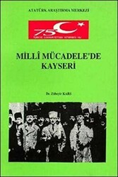 Milli Mücadele`de Kayseri - Atatürk Kültür Merkezi Yayınları