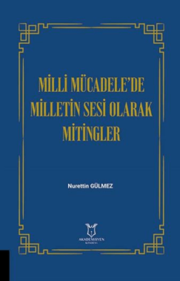 Milli Mücadele’de Milletin Sesi Olarak Mitingler - 1