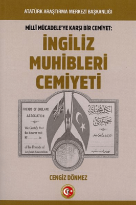 Milli Mücadeleye Karşı Bir Cemiyet: İngiliz Muhibleri Cemiyeti - 1