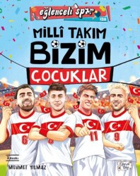 Milli Takım - Bizim Çocuklar - Eğlenceli Bilgi Yayınları