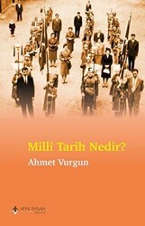 Milli Tarih Nedir? - Yeni İnsan Yayınevi