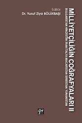 Milliyetçiliğin Coğrafyaları 2 - Gazi Kitabevi