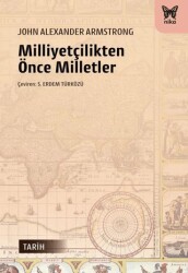 Milliyetçilikten Önce Milletler - Nika Yayınevi