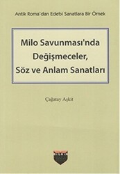 Milo Savunması`nda Değişmeceler, Söz ve Anlam Sanatları - Bilgin Kültür Sanat Yayınları