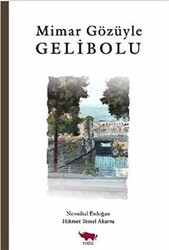 Mimar Gözüyle Gelibolu - 1