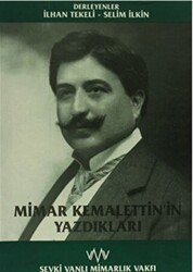 Mimar Kemalettin`in Yazdıkları - Şevki Vanlı Mimarlık Vakfı Yayınları