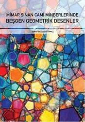 Mimar Sinan Cami Minberlerinde Beşgen Geometrik Desenler - Ensar Neşriyat