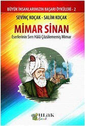 Mimar Sinan - Eserlerinin Sırrı Hala Çözülememiş Mimar - Ulak Çocuk