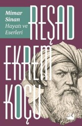 Mimar Sinan: Hayatı ve Eserleri - Doğan Kitap