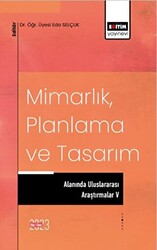 Mimarlık, Planlama ve Tasarım Alanında Uluslararası Araştırmalar 5 - 1