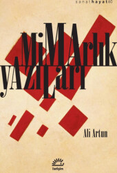 Mimarlık Yazıları - İletişim Yayınevi