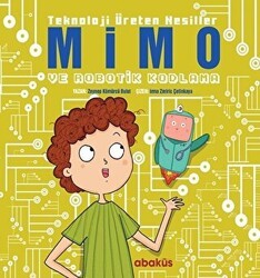 Mimo ve Robotik Kodlama - Teknoloji Üreten Nesiller - Abaküs Kitap