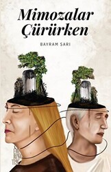 Mimozalar Çürürken - Edebiyatist