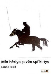 Min Beriya Şeven Spi Kiriye - Avesta Yayınları