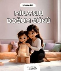 Mina`nın Doğum Günü - Telmih Kitap