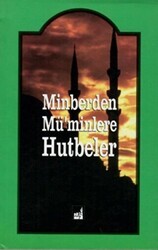 Minberden Mü`minlere Hutbeler - İhtar Yayıncılık