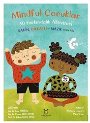 Mindful Çocuklar 50 Farkındalık Aktivitesi - Akademisyen Kitabevi