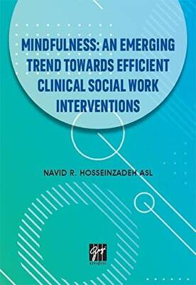 Mindfulness: An Emerging Trend Towards Efficient Clinical Social Work Interventions - 1