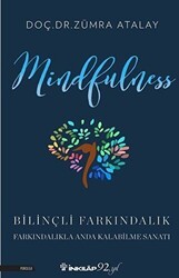Mindfulness Bilinçli Farkındalık - İnkılap Kitabevi