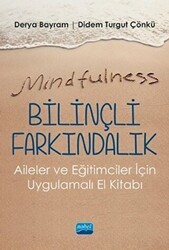 Mindfulness - Bilinçli Farkındalık - Nobel Akademik Yayıncılık