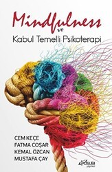 Mindfulness ve Kabul Temelli Psikoterapi - Pusula (Kişisel) Yayıncılık