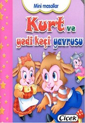 Mini Masallar - Kurt ve Yedi Keçi Yavrusu - Çiçek Yayıncılık