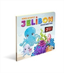 Minik Ahtapot Jelibon Okula Başlıyor - 0-6 Yaş Yayınları