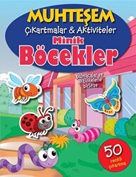 Minik Böcekler - Muhteşem Çıkartmalar ve Aktiviteler - Parıltı Yayınları