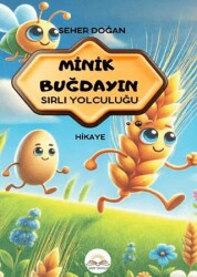 Minik Buğdayın Sırlı Yolculuğu - 7 Harf Yayınları